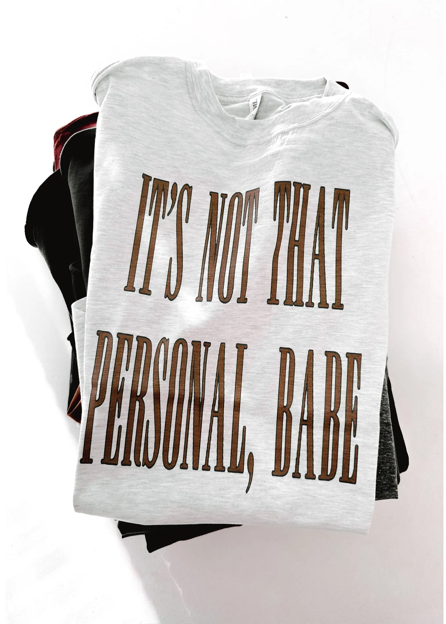 IT'S NOT THAT PERSONAL BABE SIDE SLIT TEE