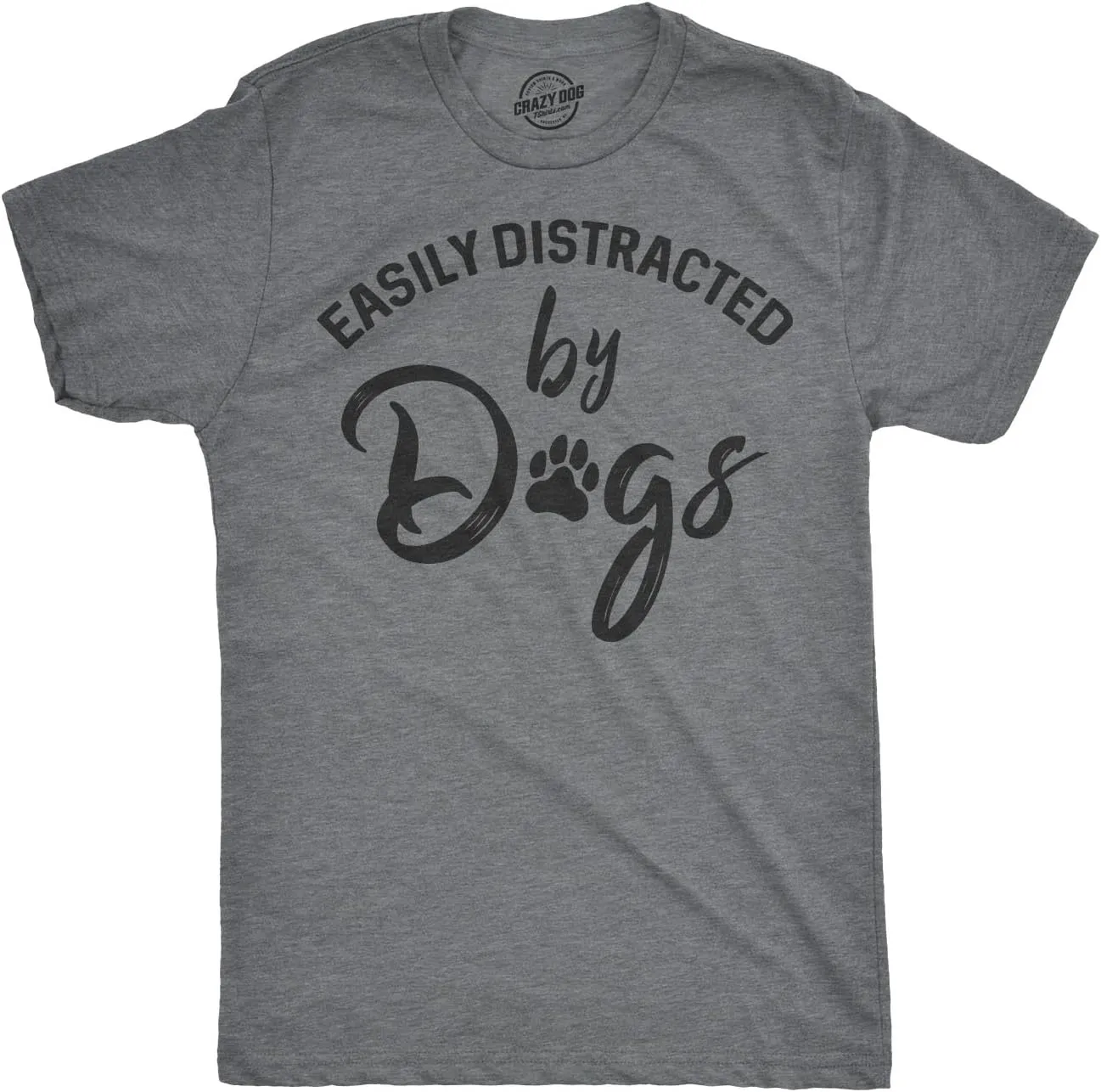 Mens Easily Distracted by Dogs T Shirt Funny Pet Puppy Tee for Guys